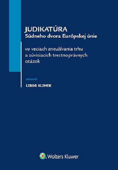 Judikatúra Súdneho dvora Európskej únie - Libor Klimek