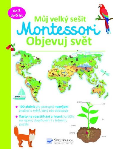 Můj velký sešit Montessori - Objevuj svět - Brendon Burchard; Christelle Guyot