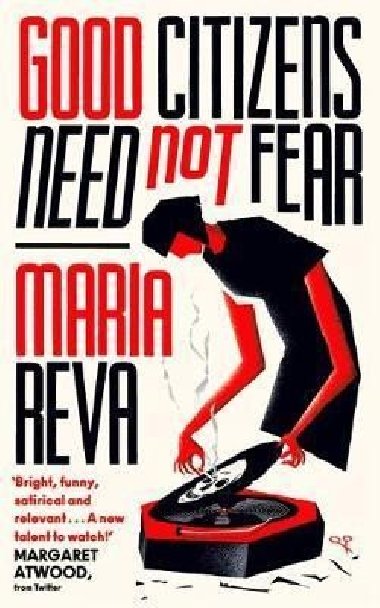 Good Citizens Need Not Fear - Reva Maria