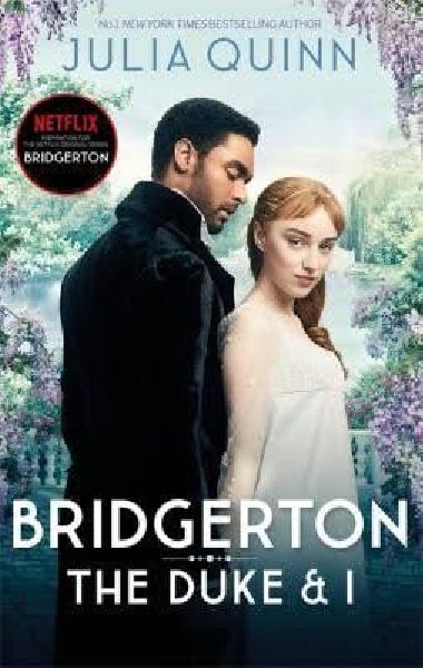 Bridgerton: The Duke and I (Bridgertons Book 1) - Quinnová Julia