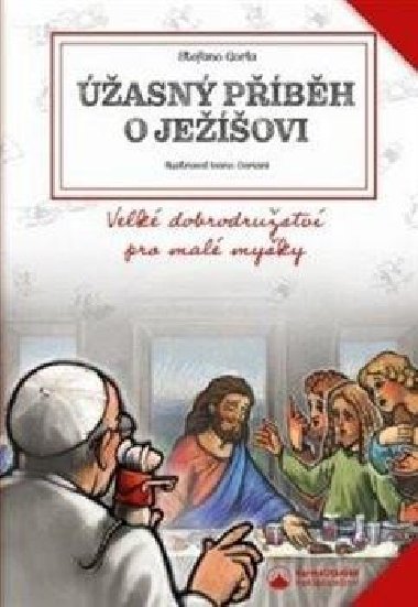 Úžasný příběh o Ježíšovi - Stefano Gorla