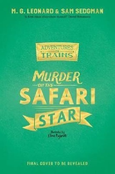 Murder on the Safari Star - Leonard M. G., Sedgman Sam