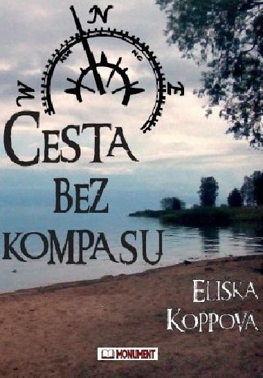 Cesta bez kompasu - Eliška Koppová