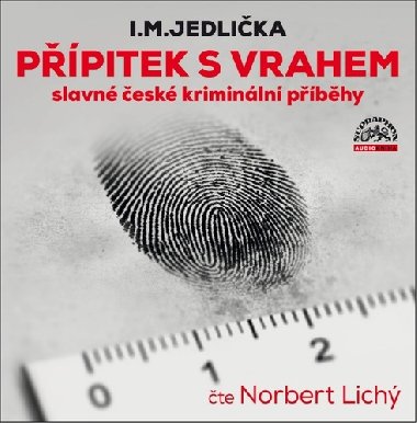 Přípitek s vrahem - CD mp3 - 3 hodiny 20 minut - čte Norbert Lichý - Norbert Lichý; Ivan Milan Jedlička
