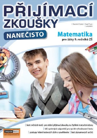 Přijímací zkoušky nanečisto - Matematika pro žáky 9. ročníků ZŠ - Vlastimil Chytrý; Pavel Trunc