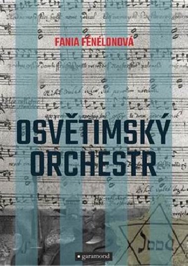 Osvětimský orchestr - Fania Fénelonová