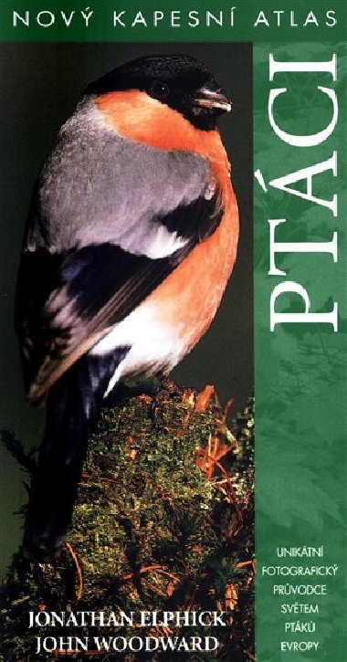 Ptáci - Nový kapesní atlas - Jonathan Elphick; John Woodward