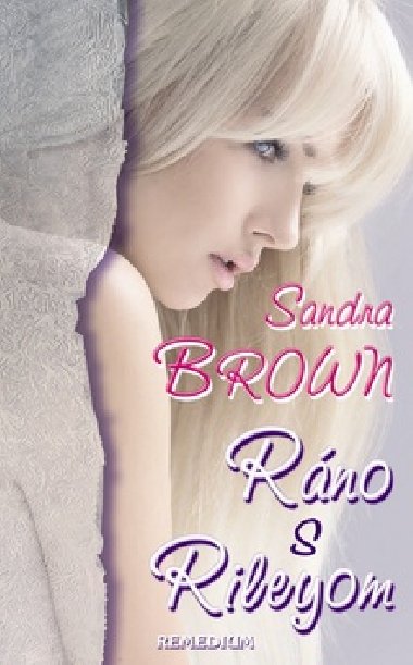 RÁNO S RILEYOM - Sandra Brown
