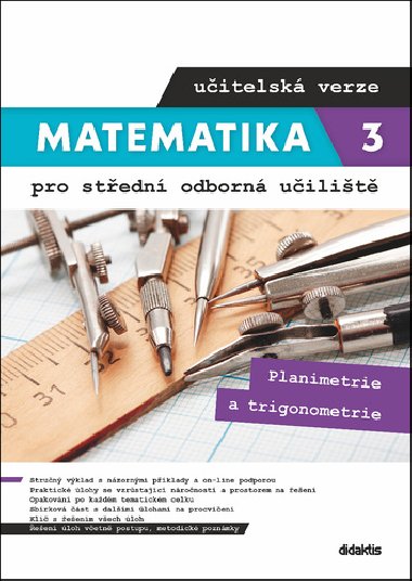 Matematika 3 pro střední odborná učiliště učitelská verze - Martina Květoňová; Lenka Macálková