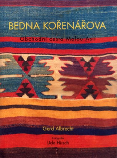 BEDNA KOŘENÁŘOVA - Gerd Albrecht; Udo Hirsch