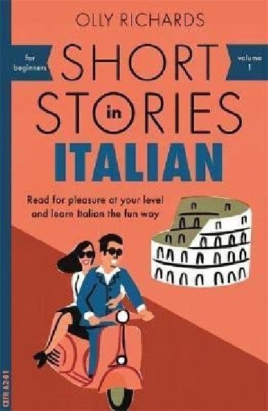 Short Stories in Italian for Beginners - Richards Olly