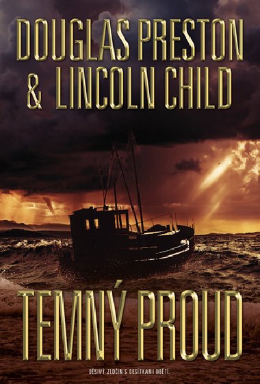 Temný proud - Lincoln Child; Douglas Preston
