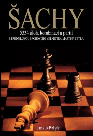 Šachy - 5334 úloh, kombinací a partií - László Polgár