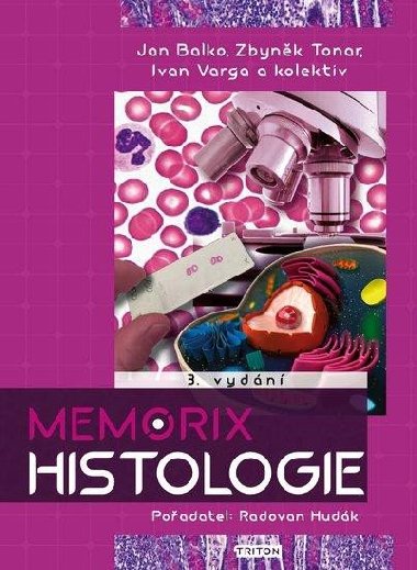 Memorix histologie - Jan Balko; Zbyněk Tonar; Ivan Varga