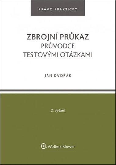 Zbrojní průkaz - Průvodce testovými otázkami - Jan Dvořák