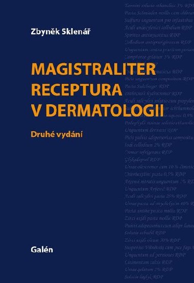 Magistraliter receptura v dermatologii - Zbyněk Sklenář