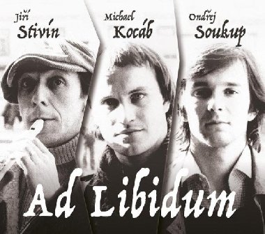 Ad libitum - 2 CD - Stivín Jiří, Kocáb Michael, Soukup Ondřej