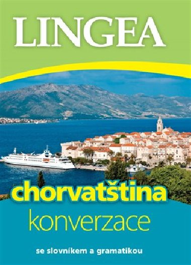 Chorvatština - konverzace se slovníkem a gramatikou - Lingea