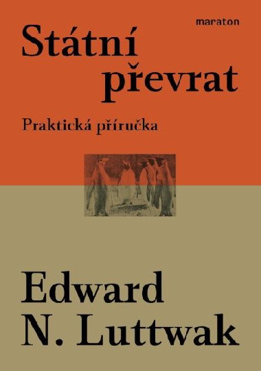 Státní převrat - Praktická příručka - Edward N. Luttwak
