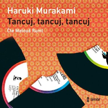 Tancuj, tancuj, tancuj - audiokniha 2 CD mp3 - čte Matouš Ruml - Haruki Murakami