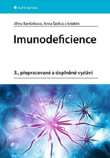 Imunodeficience - Jiřina Bartůňková; Anna Šedivá