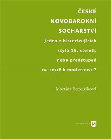České novobarokní sochařství - Martina Bezoušková