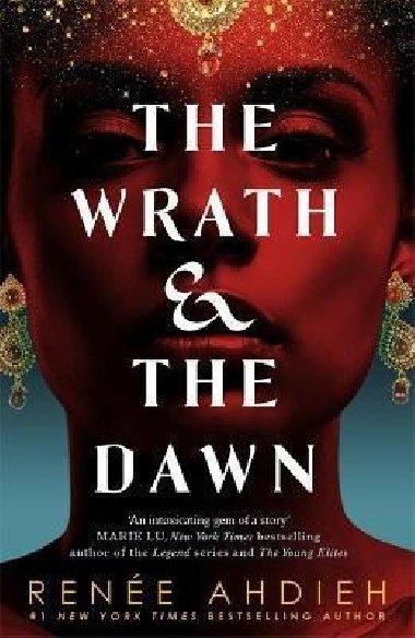 The Wrath and the Dawn - Ahdieh Renee