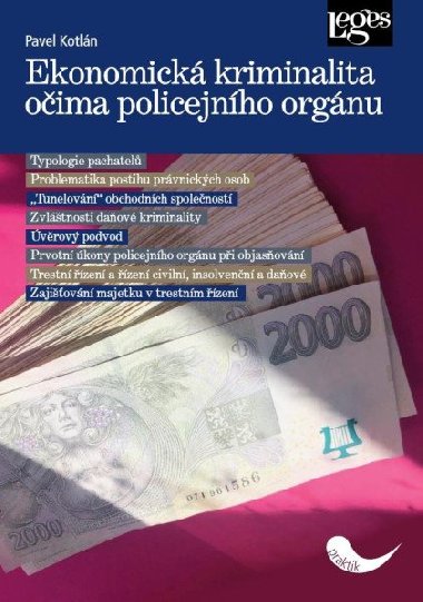 Ekonomická kriminalita očima policejního orgánu - Pavel Kotlán
