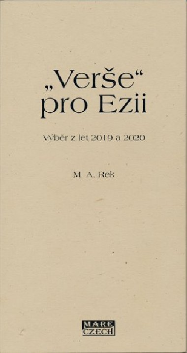 "Verše" pro Ezii - M. A. Rek
