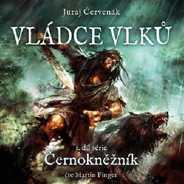 Vládce vlků - Juraj Červenák
