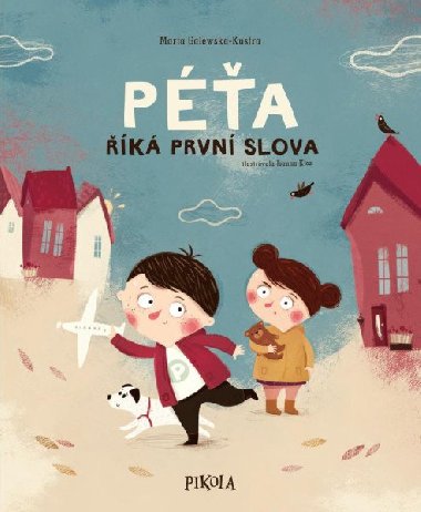 Péťa 2: Péťa říká první slova - Joanna Kłos, Marta Galewska-Kustra