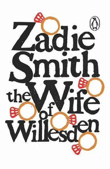 The Wife of Willesden - Smith Zadie