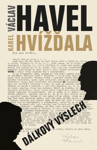 Dálkový výslech: rozhovor s Karlem Hvížďalou - Václav Havel - Václav Havel, Karel Hvížďala