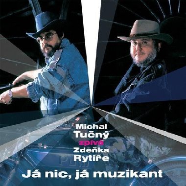 Michal Tučný: Já nic, já muzikant (Michal Tučný zpívá Zdeňka Rytíře) - CD - Zdeněk Rytíř,Michal Tučný
