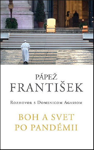 Boh a svet po pandémii - František Pápež
