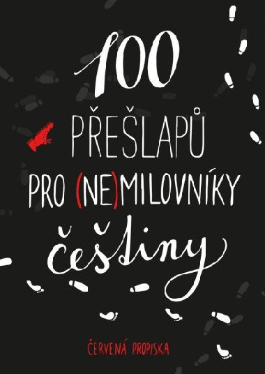 100 přešlapů pro (ne)milovníky češtiny - Červená propiska