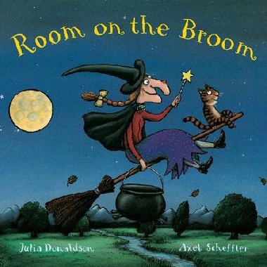 Who´s on the Broom? : A Room on the Broom Book - Donaldson Julia