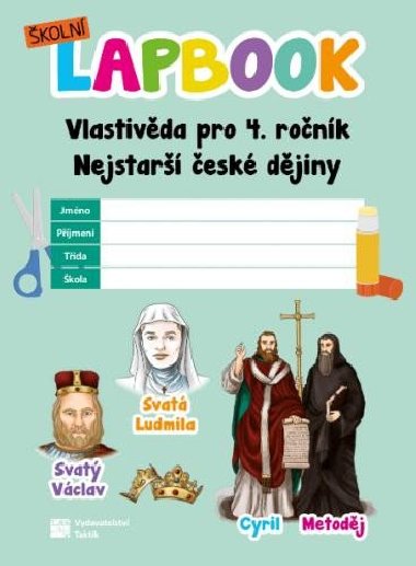 Školní lapbook: Vlastivěda pro 4. ročník - Nejstarší české dějiny - neuveden