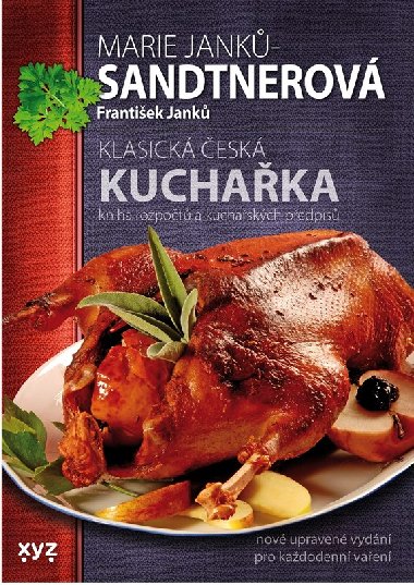 Klasická česká kuchařka - Janků František, Janků-Sandtnerová Marie