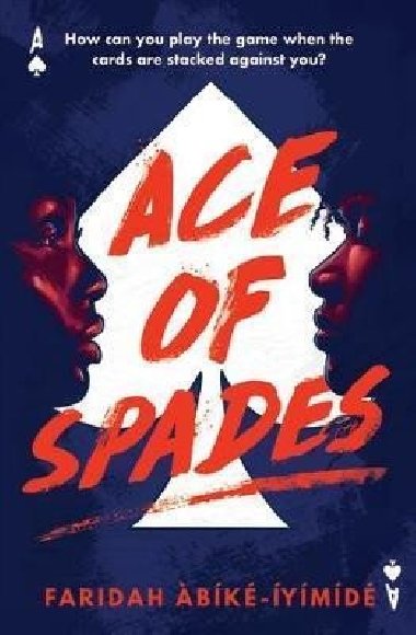 Ace of Spades - Abíké-Íyímídé Faridah