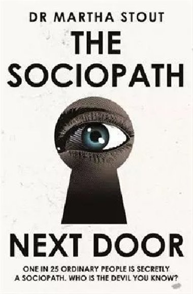 Sociopath Next Door - Martha Stoutová