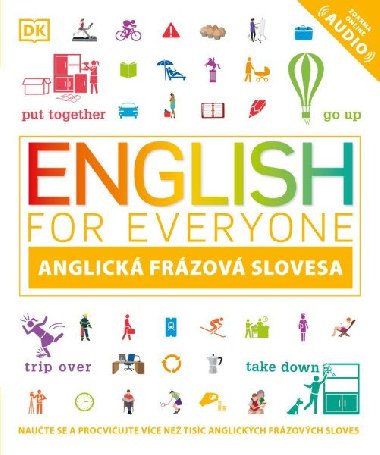 Angličtina pro každého, frázová slovesa - Thomas Booth, Tim Bowen, Susan Barduhn