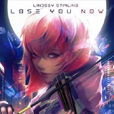 Lose You Now (RSD 2021) - Lindsey Stirling