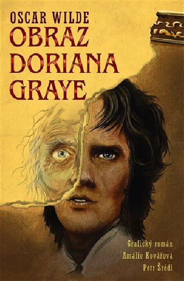 Obraz Doriana Graye - grafický román - Oscar Wilde; Amálie Kovářová; Petr Šrédl