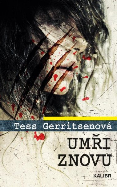 Umři znovu - Gerritsenová Tess
