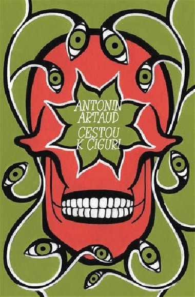 Cestou k Ciguri - Antonin Artaud, Robert Janda