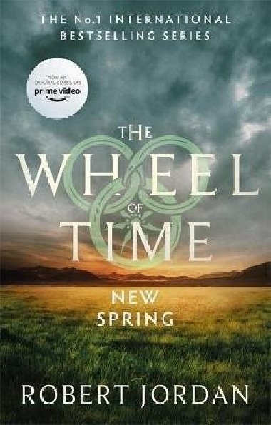 New Spring : A Wheel of Time Prequel (soon to be a major TV series) - Jordan Robert