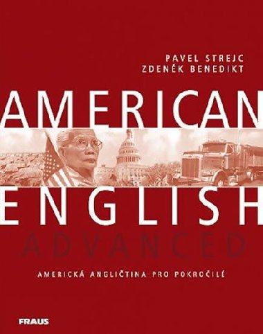 American English Advanced - učebnice - Pavel Strejc; Zdeněk Benedikt