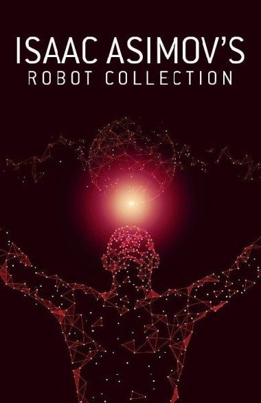 Robot Collection - Asimov Isaac