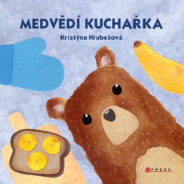 Medvědí kuchařka - Kristýna Hrubešová